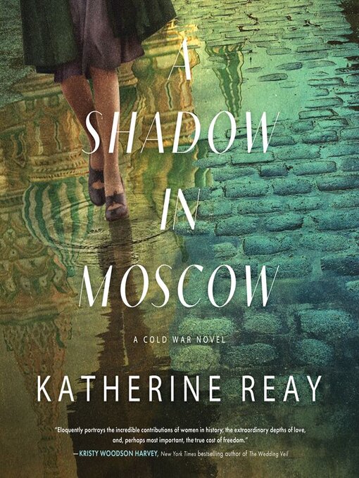 Title details for A Shadow in Moscow by Katherine Reay - Available